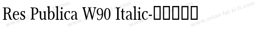 Res Publica W90 Italic字体转换